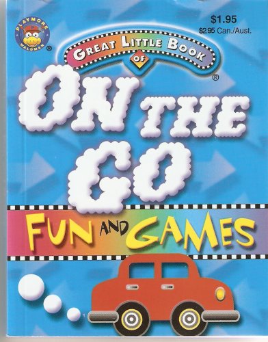 Title: Great Little Book of On the Go Fun and Games F5500
