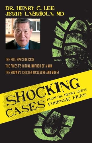 Shocking Cases from Dr. Henry Lee's Forensic Files