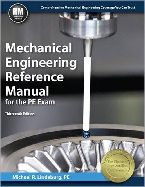 Mechanical Engineering Reference Manual for the PE Exam