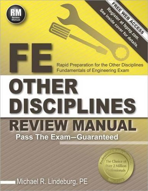 Ppi Fe Other Disciplines Review Manual - A Comprehensive Review Guide to Pass the Ncees Fe Exam