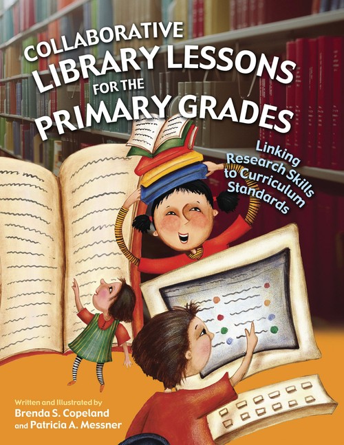 Collaborative Library Lessons for the Primary Grades