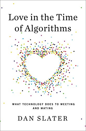 Love in the Time of Algorithms