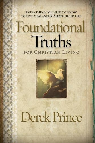 Foundational Truths For Christian Living