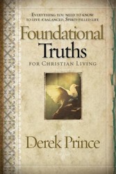 Foundational Truths For Christian Living