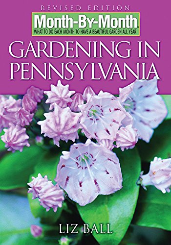Month-By-Month Gardening in Pennsylvania
