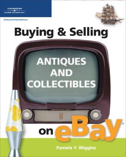 Buying and Selling Antiques and Collectibles on Ebay