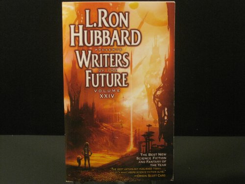 L. Ron Hubbard Presents Writers of the Future, Volume XXIV