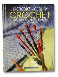 Hooks-only Crochet From Start to Finish