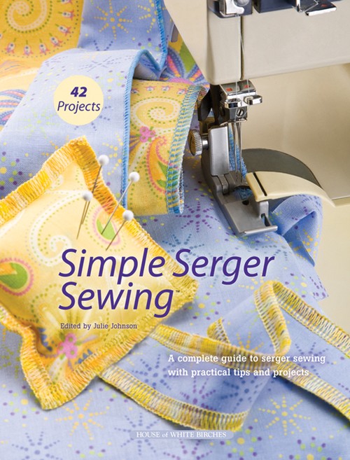 Simple Serger Sewing