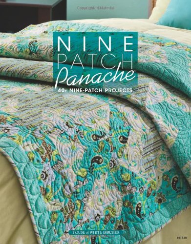 Nine Patch Panache