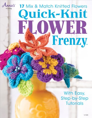 Quick Knit Flower Frenzy