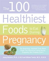 The 100 Healthiest Foods to Eat During Pregnancy