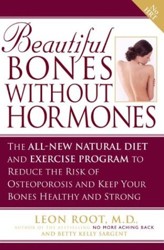 Beautiful Bones without Hormones