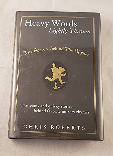 Heavy Words Lightly Thrown