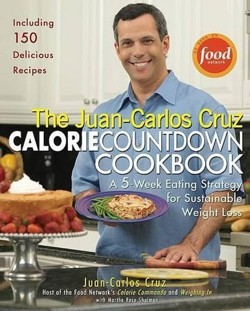 The Juan-Carlos Cruz Calorie Countdown Cookbook