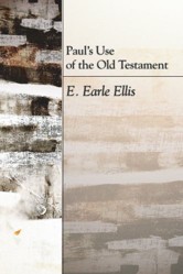 Paul's Use of the Old Testament