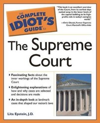 The Complete Idiot's Guide to the Supreme Court