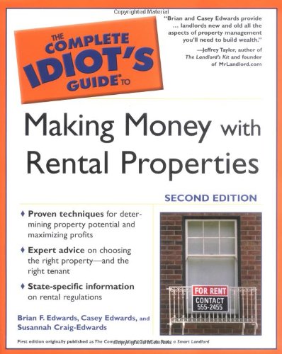 The Complete Idiot's Guide to Making Money with Rental Properties