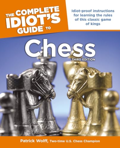 The Complete Idiot's Guide To Chess