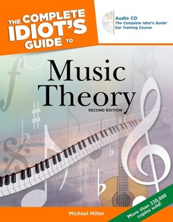 The Complete Idiot's Guide To Music Theory, 2nd Edition