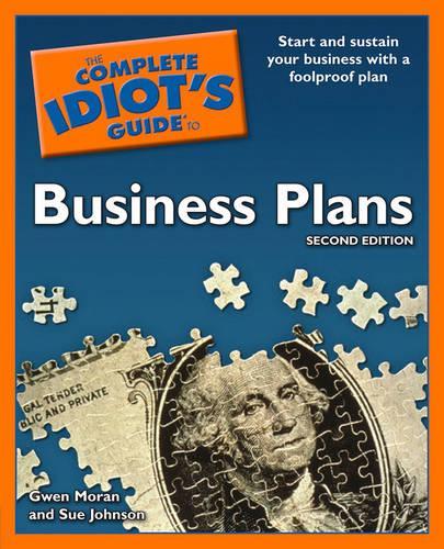 The Complete Idiot's Guide to Business Plans