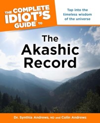 Complete Idiot's Guide to the Akashic Record