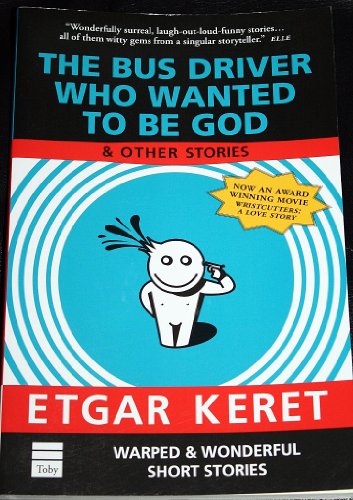The Bus Driver Who Wanted to be God