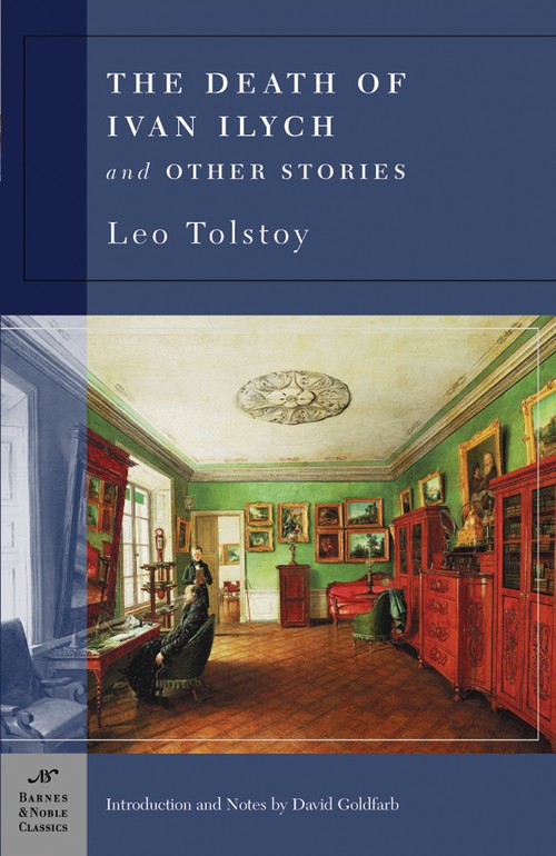 Death of Ivan Ilych and Other Stori