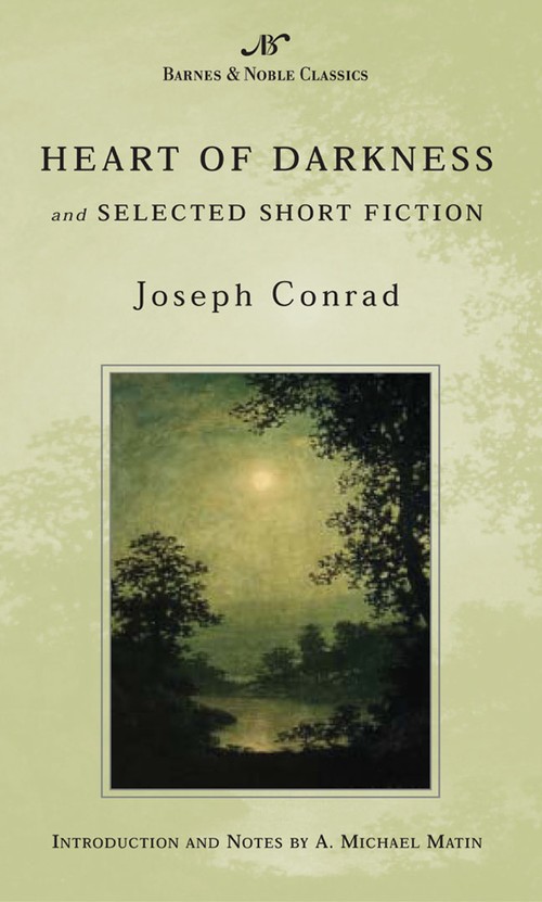 Heart of Darkness and Selected Short Fiction (Barnes & Noble Classics Series)
