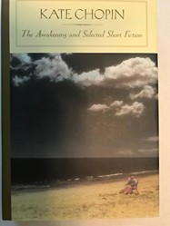 The Awakening and Selected Short Fiction
