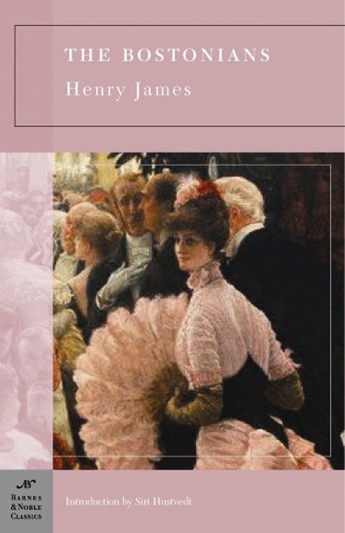 The Bostonians (Barnes & Noble Classics