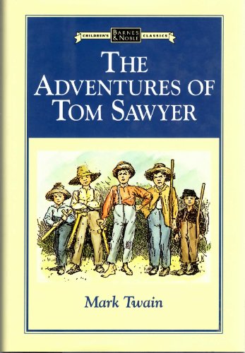 The Adventures of Tom Sawyer (Barnes & Noble Classics Series)