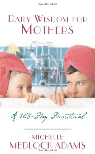 Daily Wisdom for Mothers