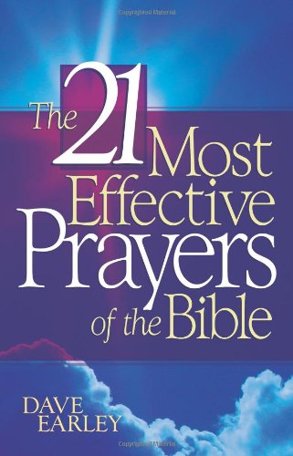 The 21 Most Effective Prayers of the Bible