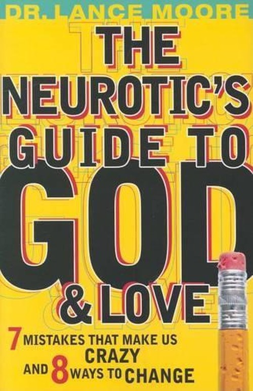 The Neurotic's Guide to God & Love