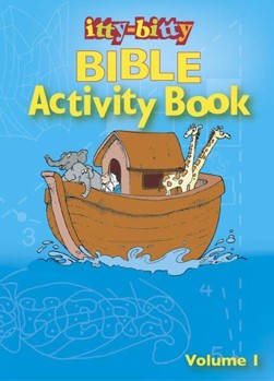 Itty-Bitty Bible Activity Book, Volume 1