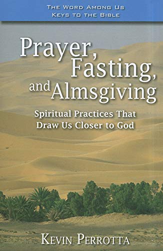 Prayer, Fasting, and Almsgiving