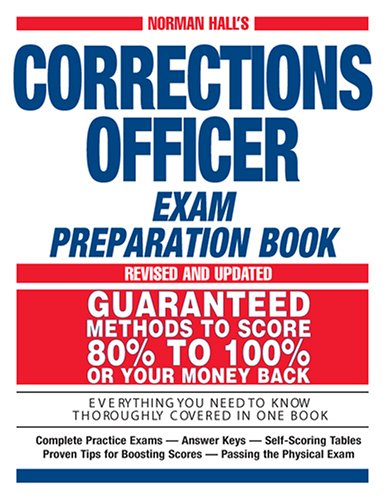 Norman Hall's Corrections Officer Exam Preparation Book