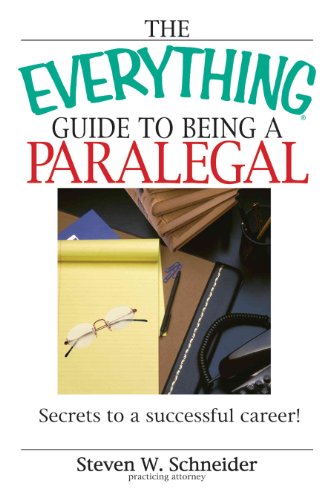 The Everything Guide to Being a Paralegal