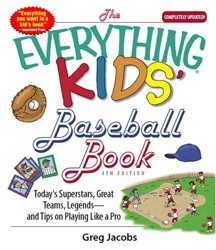 Everything Kids' Baseball 4th Ed