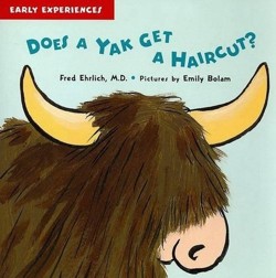 Does a Yak Get a Haircut?