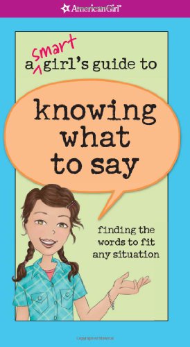 A Smart Girl's Guide to Knowing What to Say