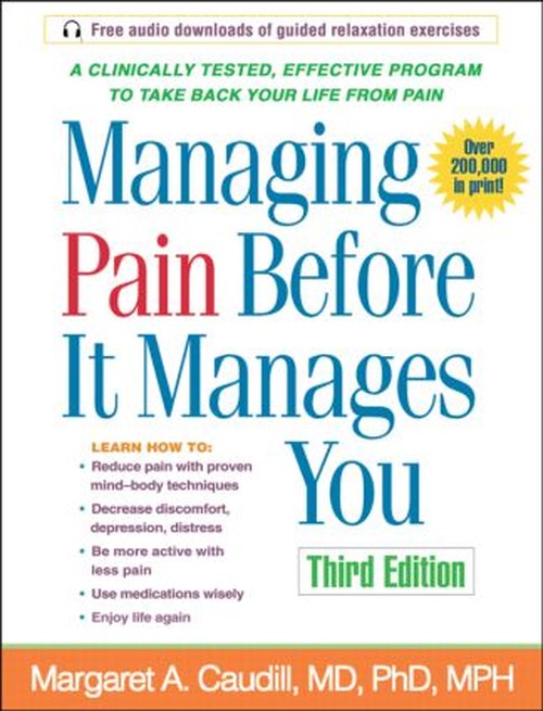Managing Pain Before It Manages You, Third Edition