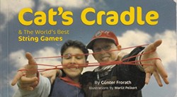 Cats Cradle and the Worlds Best String Games