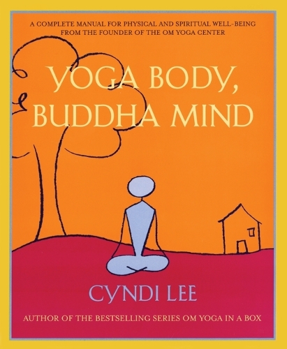 Yoga Body, Buddha Mind