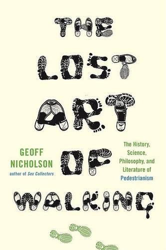The Lost Art of Walking