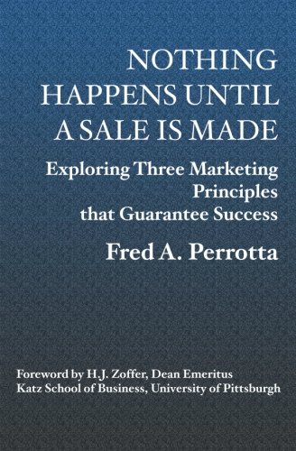 Nothing Happens Until a Sale Is Made