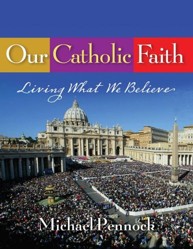 Our Catholic Faith