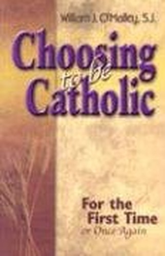 Choosing to be Catholic