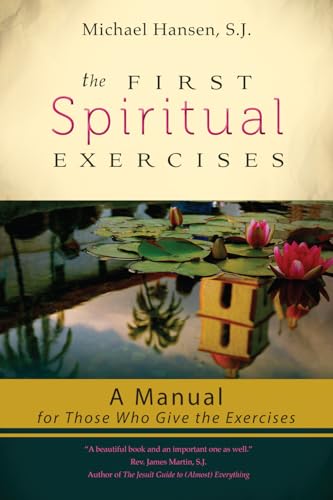 The First Spiritual Exercises
